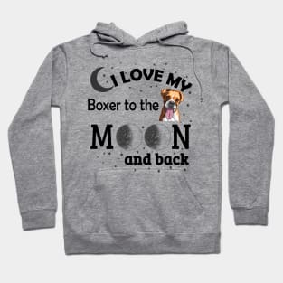 I love My Boxer To The Moon And Back Hoodie